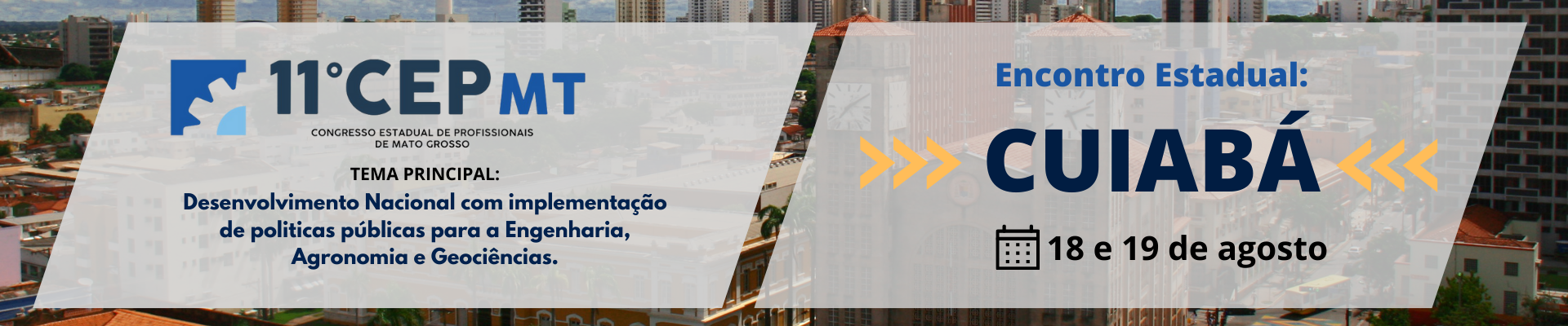 11ª edição do CEP em Cuiabá será nos dias 18 e 19 de agosto